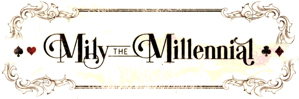 MILY THE MILLENNIAL | The First Chapter